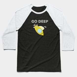 Go Deep Baseball T-Shirt